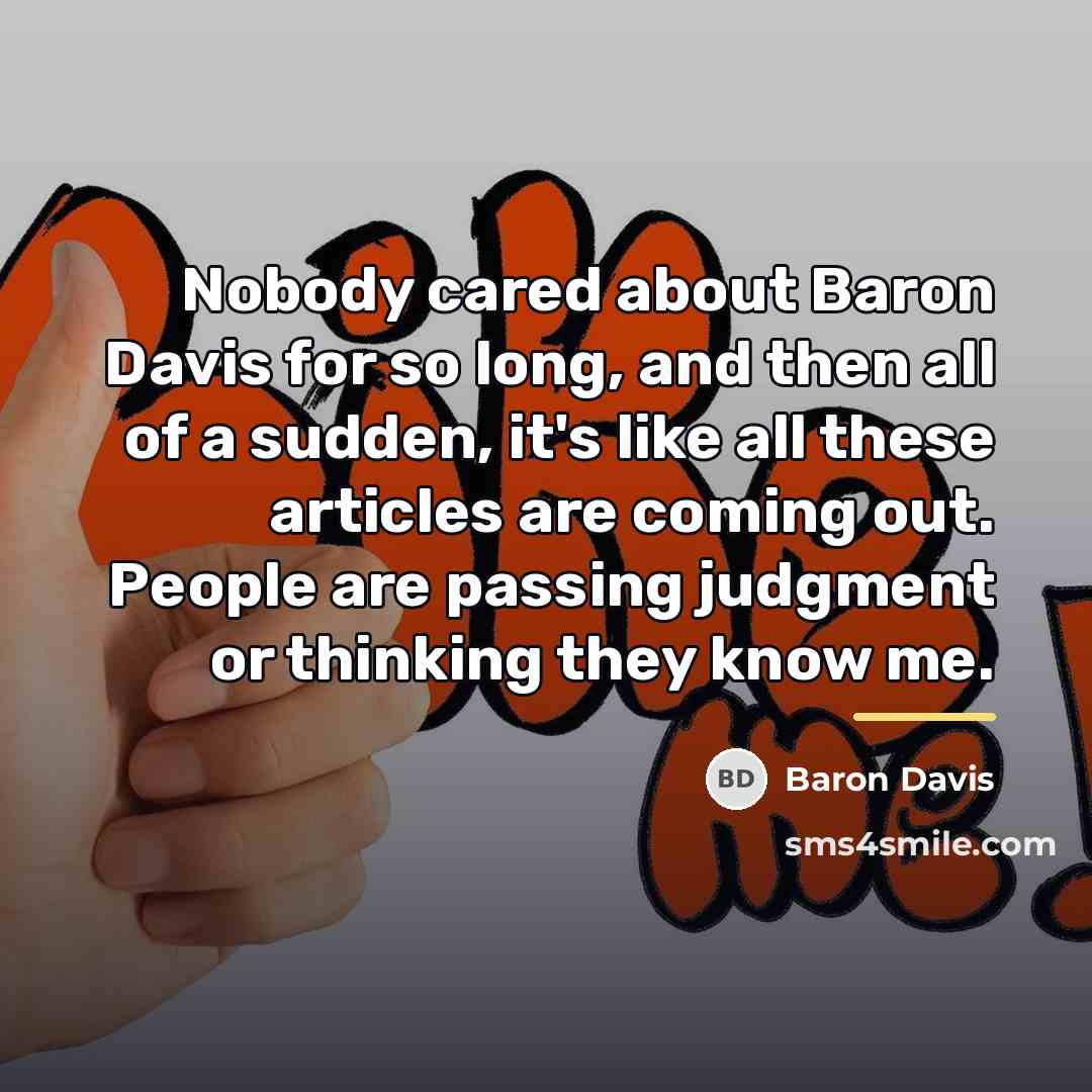 “Nobody cared about Baron Davis for so long, and then…” quote by Baron Davis