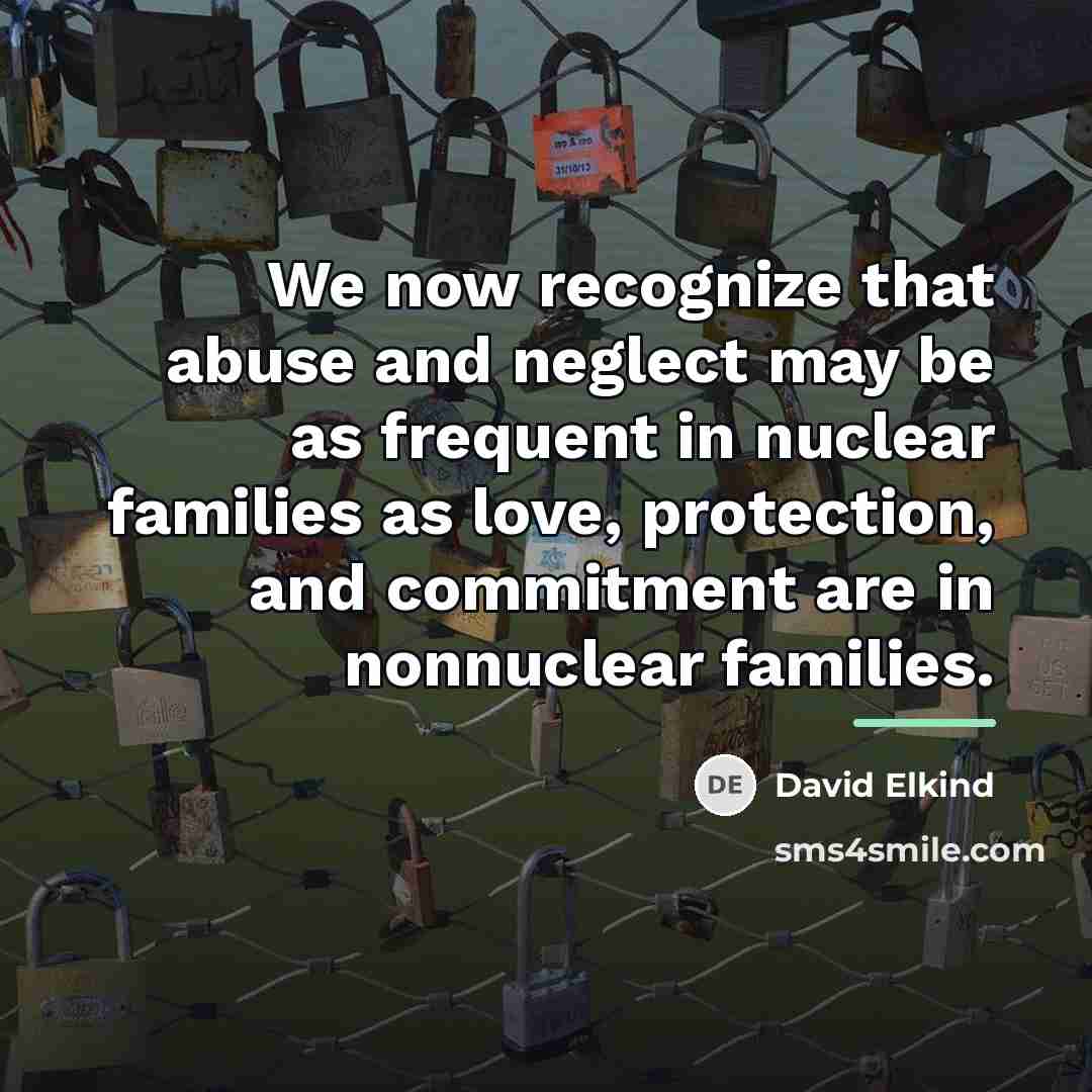“We now recognize that abuse and neglect may be as…” quote by David Elkind