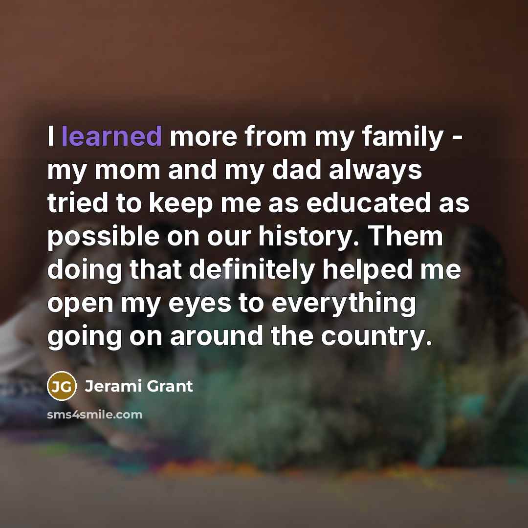“I learned more from my family - my mom and…” quote by Jerami Grant