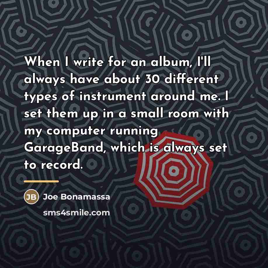 “When I write for an album, I'll always have about…” quote by Joe Bonamassa