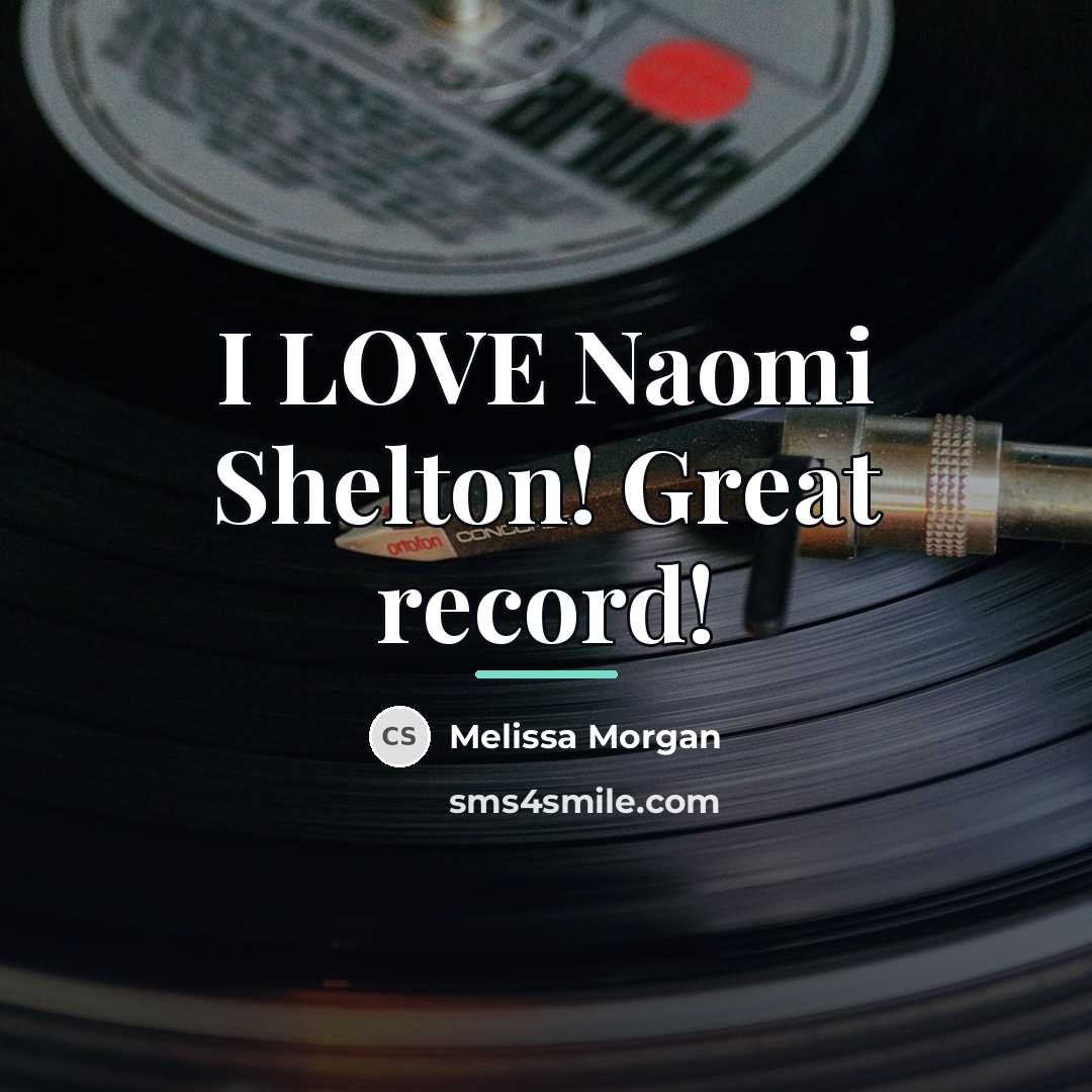 “I LOVE Naomi Shelton! Great record!…” quote by Melissa Morgan