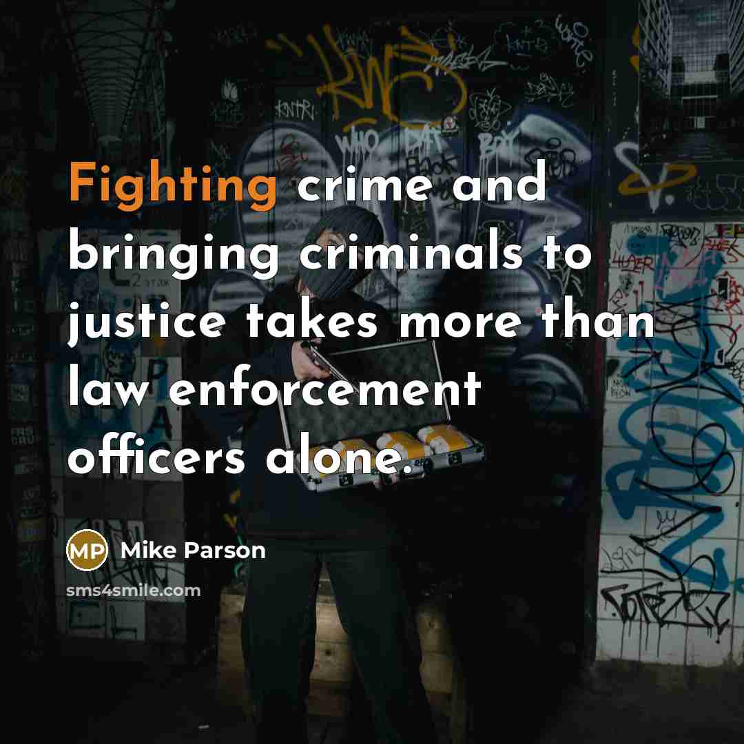 “Fighting crime and bringing criminals to justice takes more than…” quote by Mike Parson