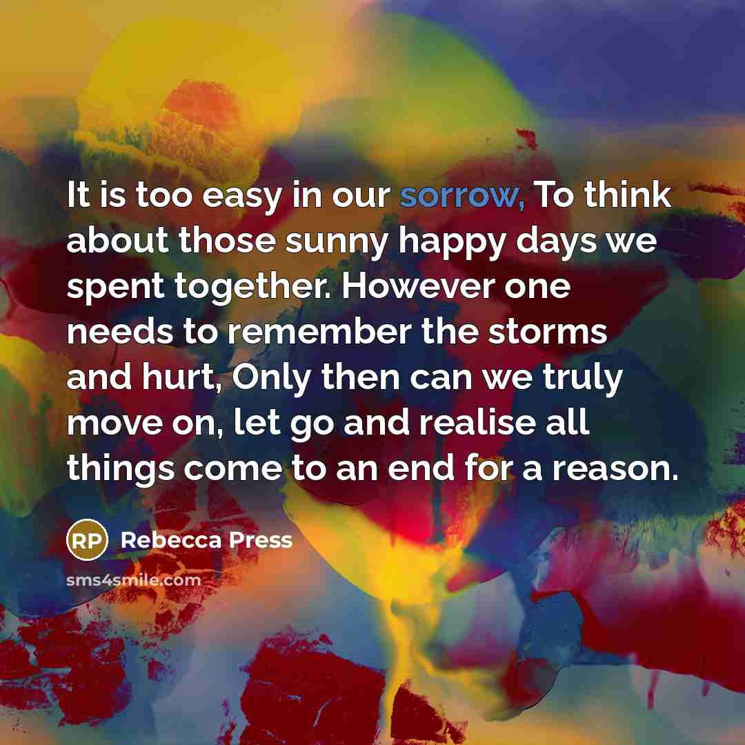 “It is too easy in our sorrow, To think about…” quote by Rebecca Press