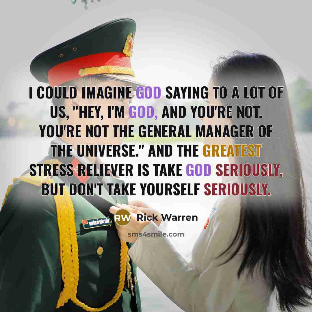 “I could imagine God saying to a lot of us,…” quote by Rick Warren