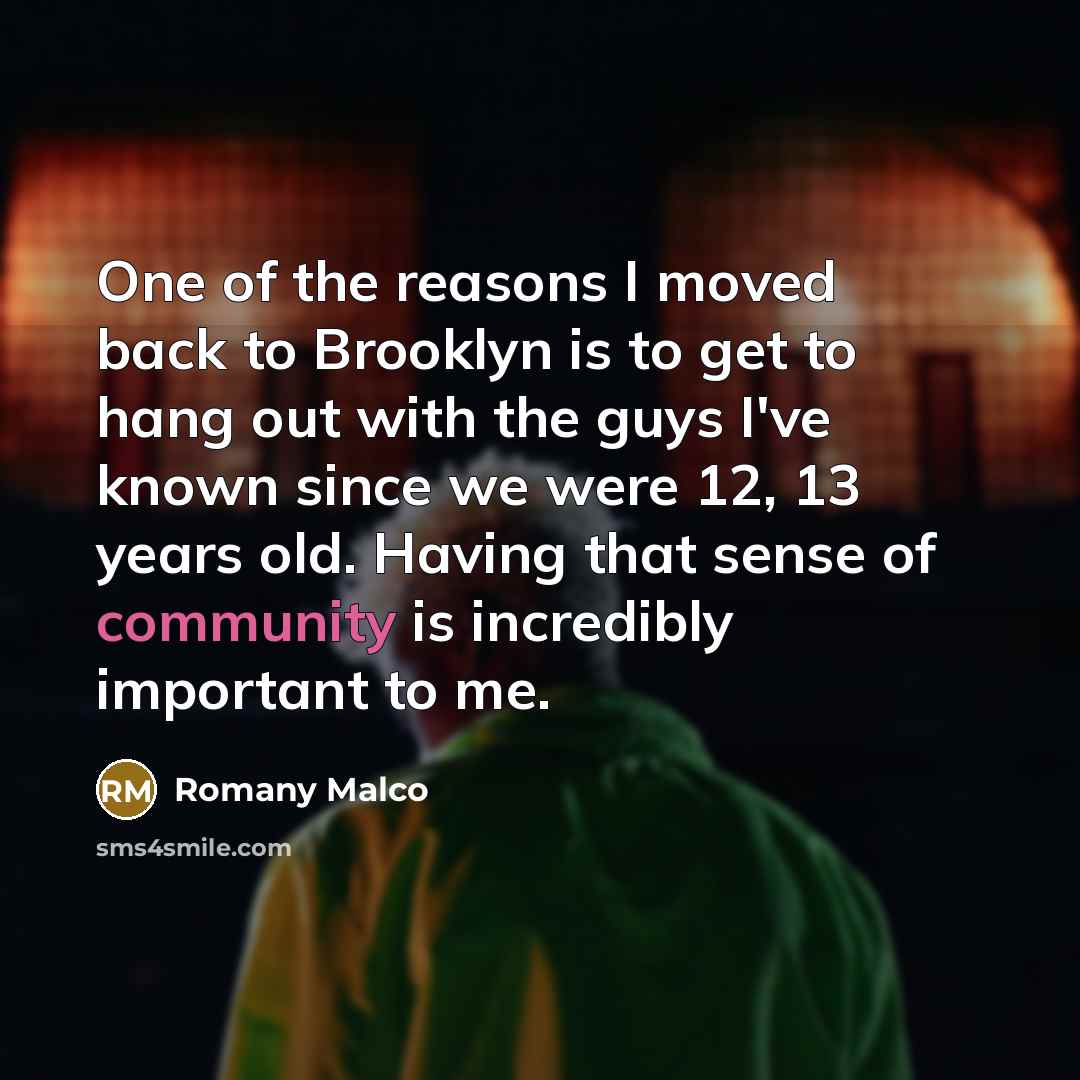 “One of the reasons I moved back to Brooklyn is…” quote by Romany Malco