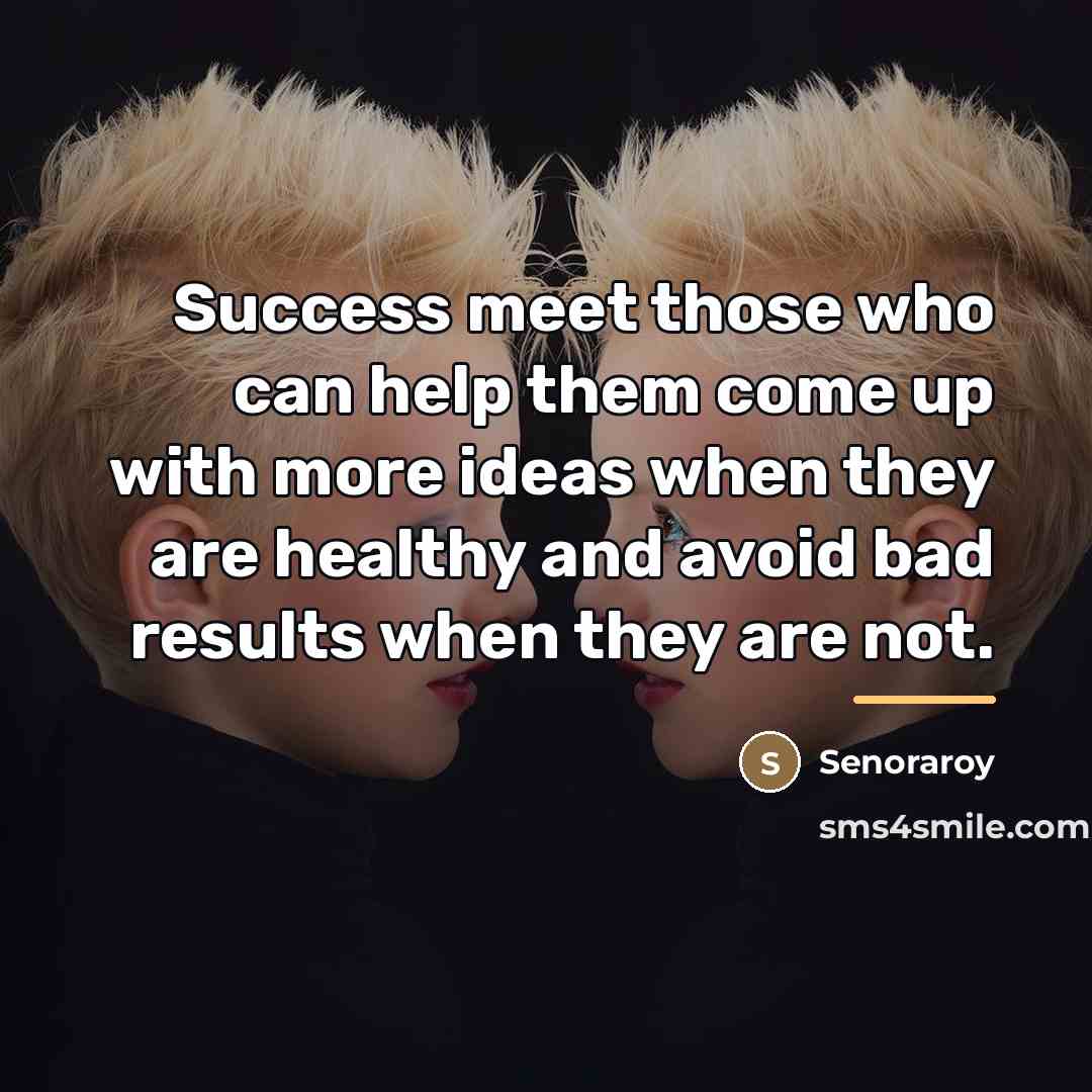 “Success meet those who can help them come up with…” quote by Senoraroy