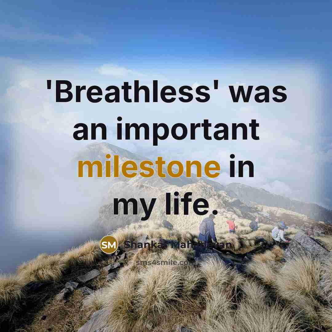 “'Breathless' was an important milestone in my life.” quote by Shankar Mahadevan