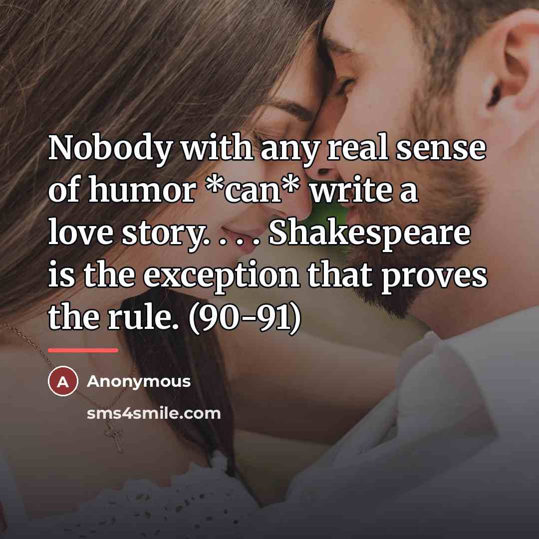 “Nobody with any real sense of humor *can* write a…” quote by Anonymous