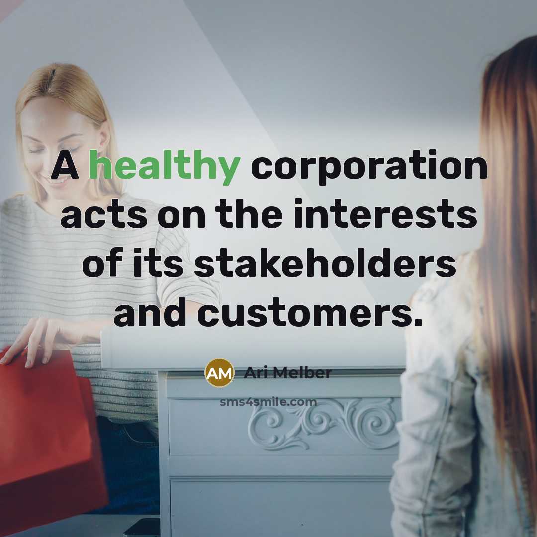 “A healthy corporation acts on the interests of its stakeholders…” quote by Ari Melber