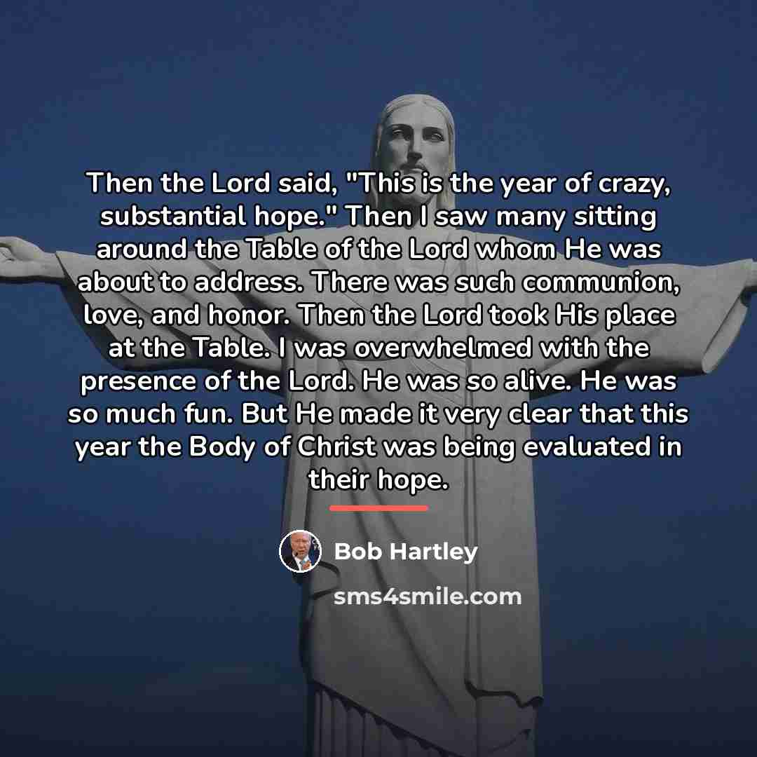 “Then the Lord said, "This is the year of crazy,…” quote by Bob Hartley