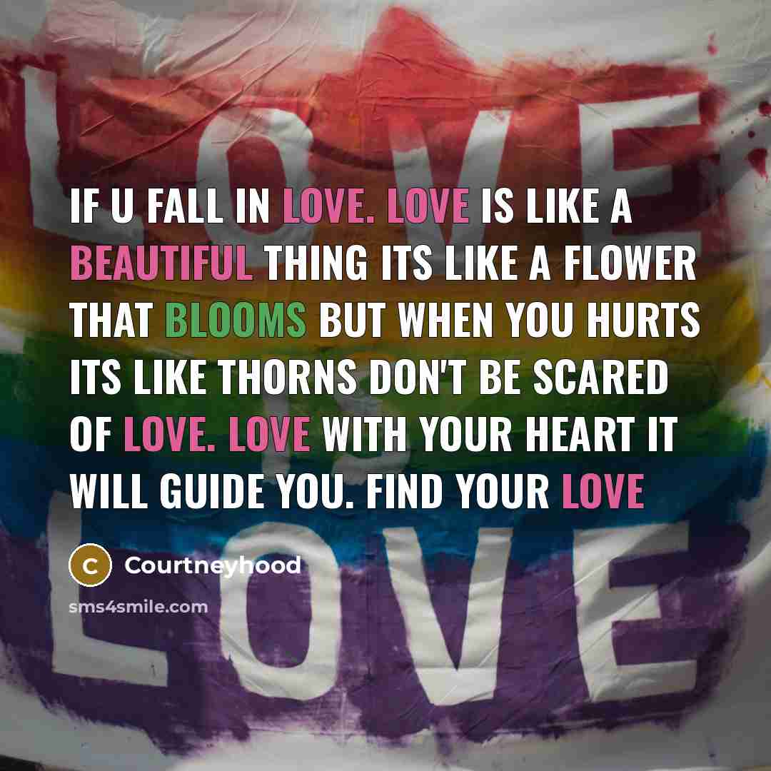 “If u fall in love. Love is like a beautiful…” quote by Courtneyhood