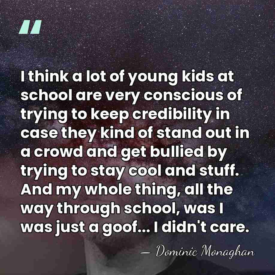 I think a lot of young kids at school are very conscious&hellip; - Dominic Monaghan