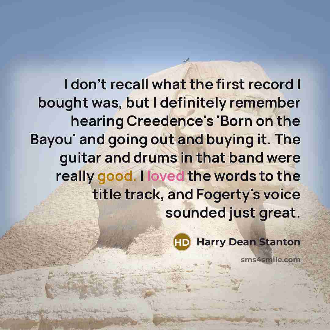“I don't recall what the first record I bought was,…” quote by Harry Dean Stanton