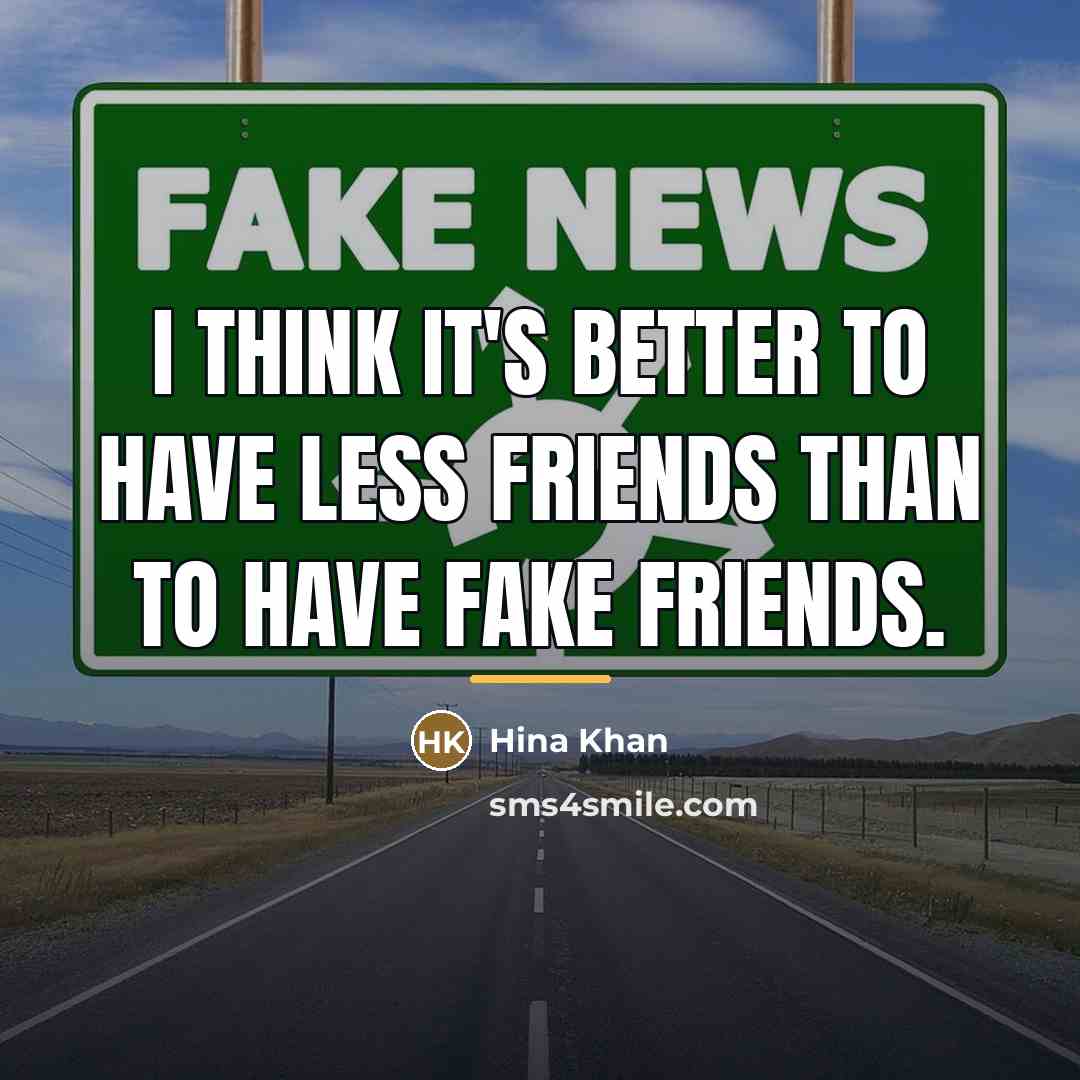 “I think it's better to have less friends than to…” quote by Hina Khan