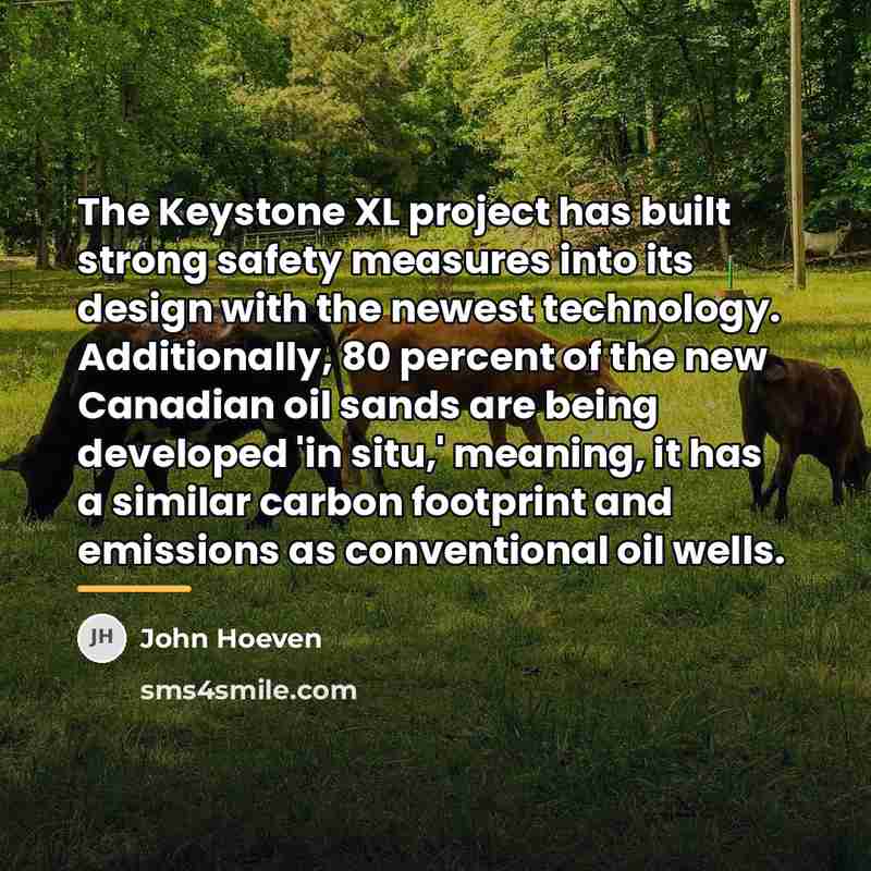 “The Keystone XL project has built strong safety measures into…” quote by John Hoeven