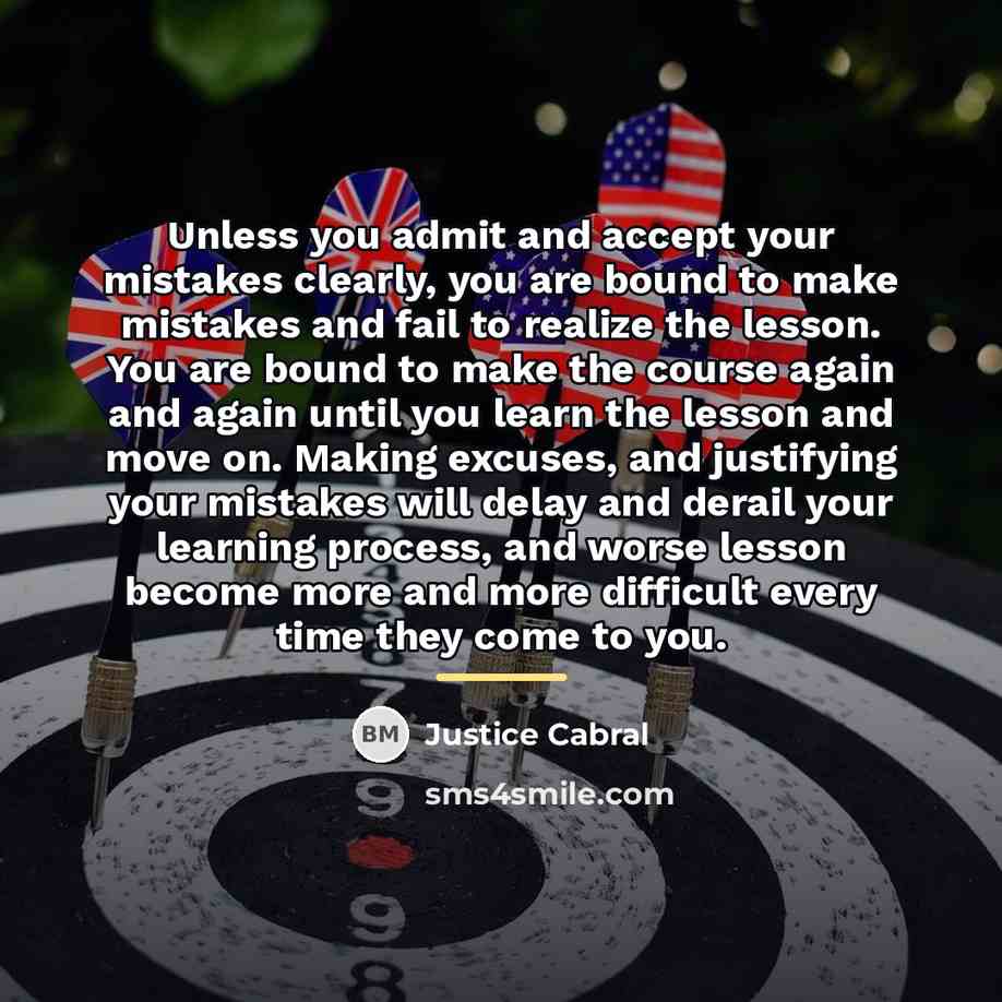 “Unless you admit and accept your mistakes clearly, you are…” quote by Justice Cabral