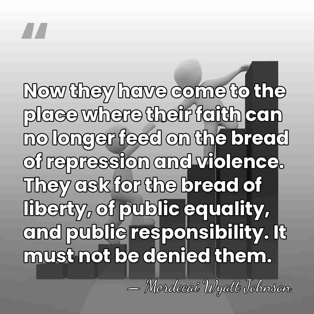 Now they have come to the place where their faith can no&hellip; - Mordecai Wyatt Johnson