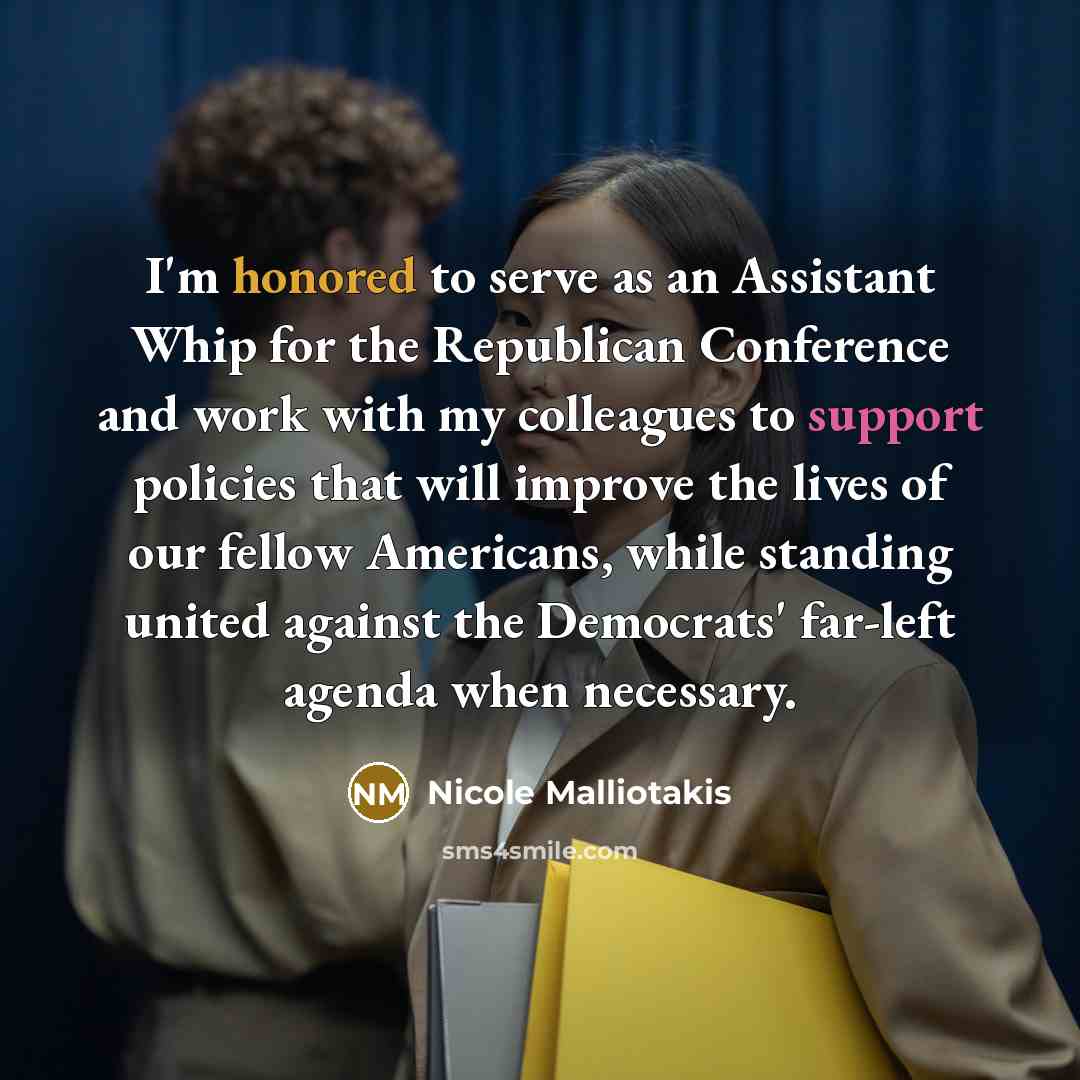 “I'm honored to serve as an Assistant Whip for the…” quote by Nicole Malliotakis