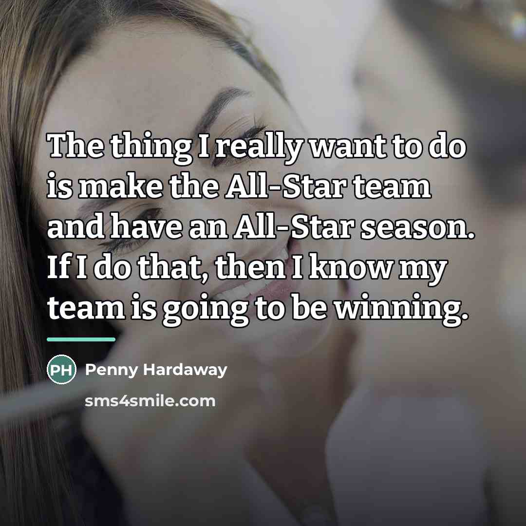 “The thing I really want to do is make the…” quote by Penny Hardaway