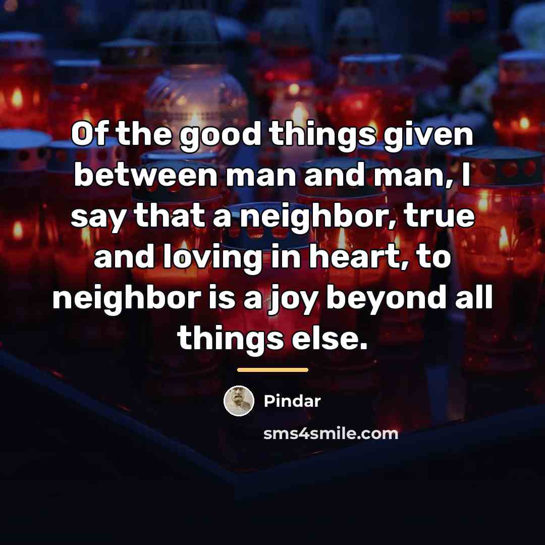 “Of the good things given between man and man, I…” quote by Pindar
