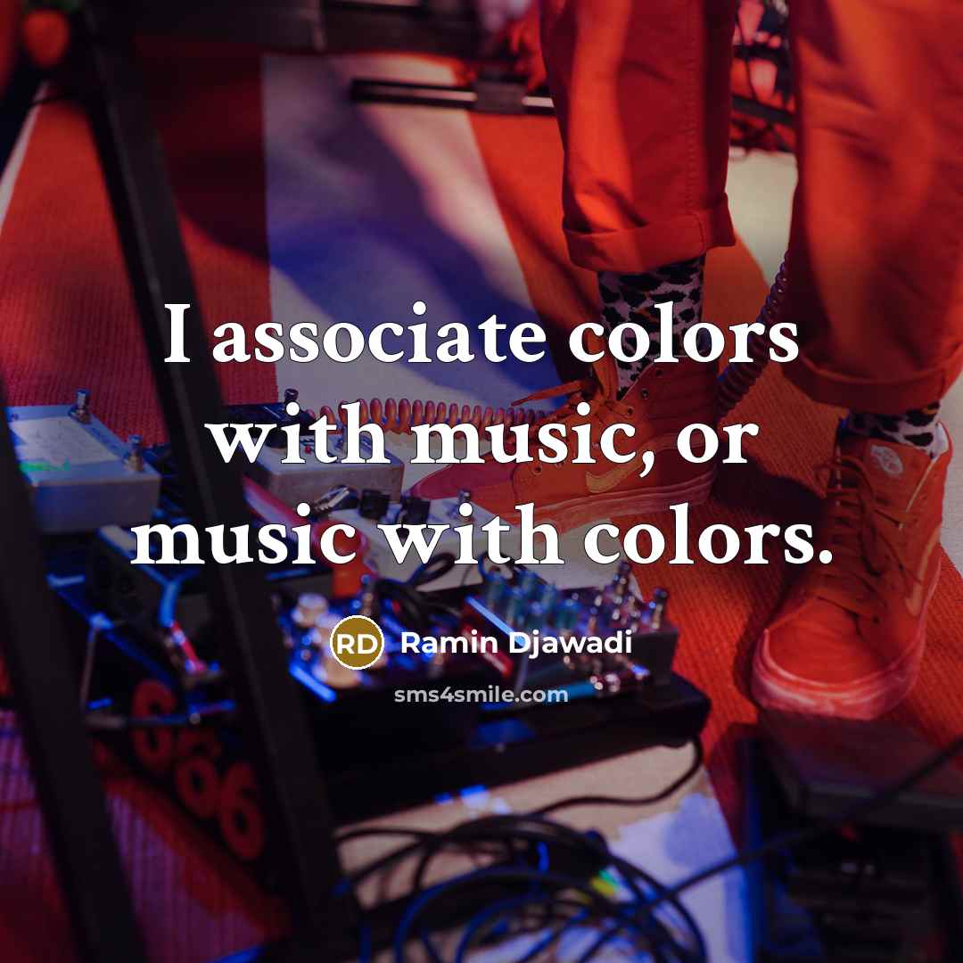 “I associate colors with music, or music with colors.…” quote by Ramin Djawadi