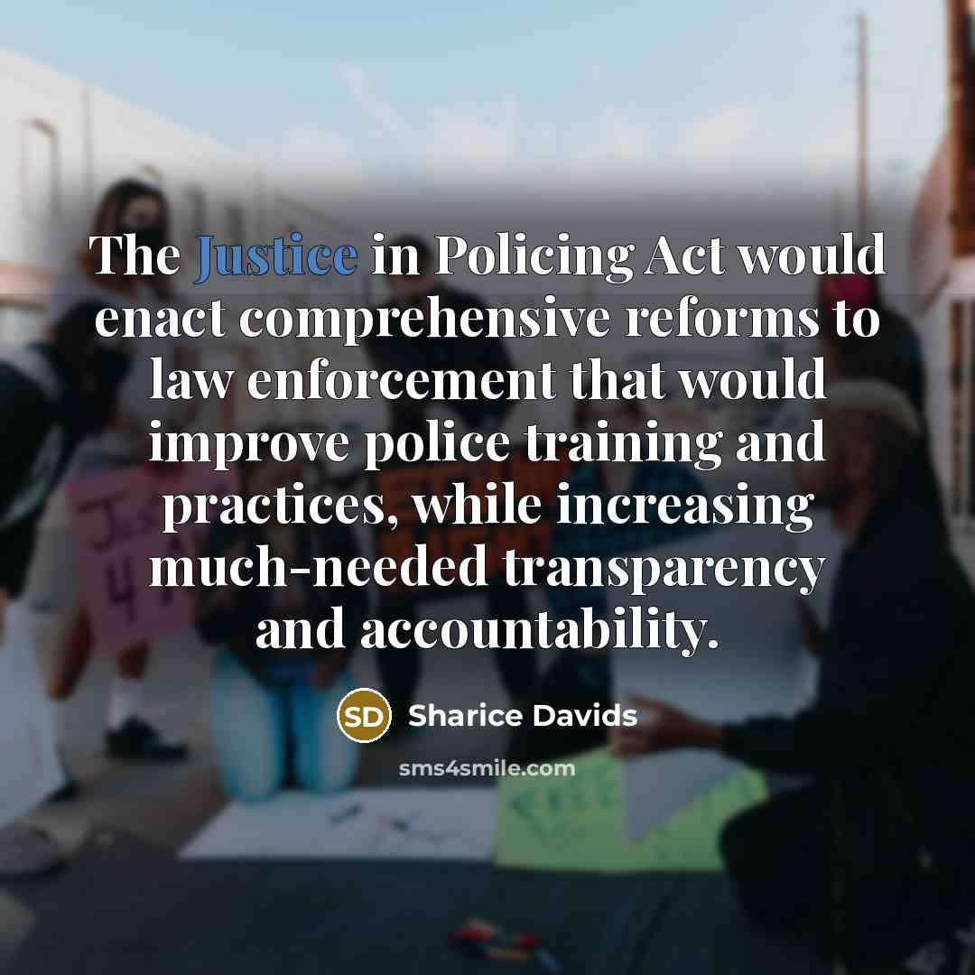 “The Justice in Policing Act would enact comprehensive reforms to…” quote by Sharice Davids