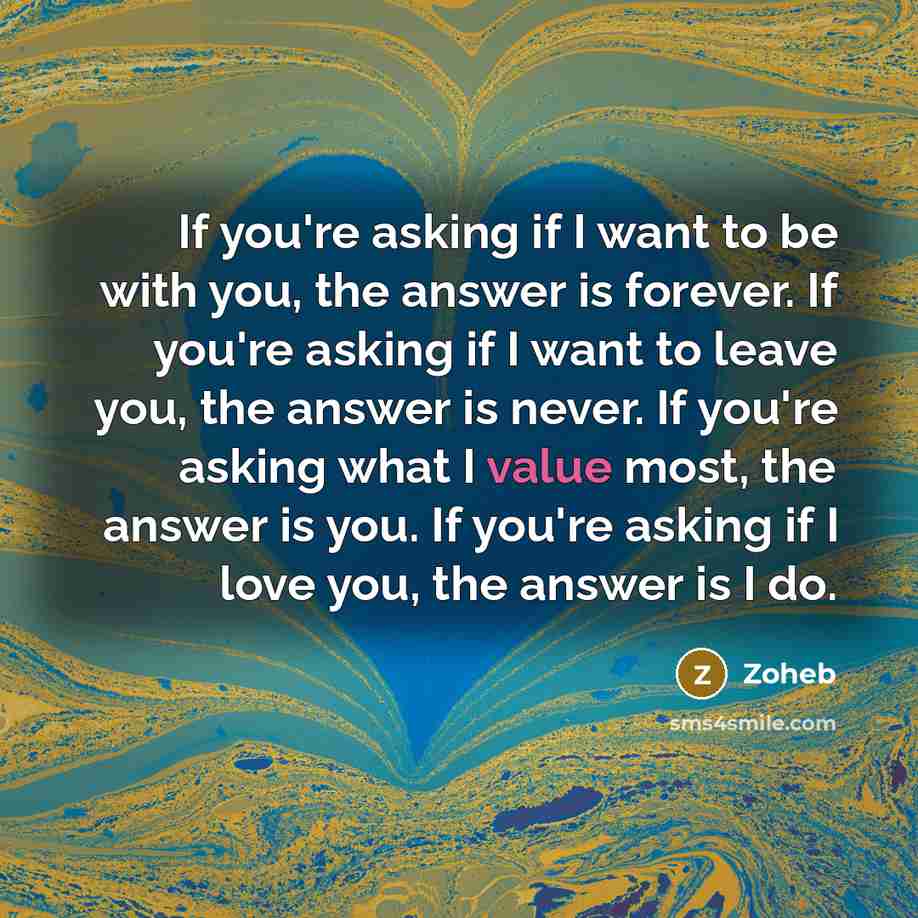 “If you're asking if I want to be with you,…” quote by Zoheb