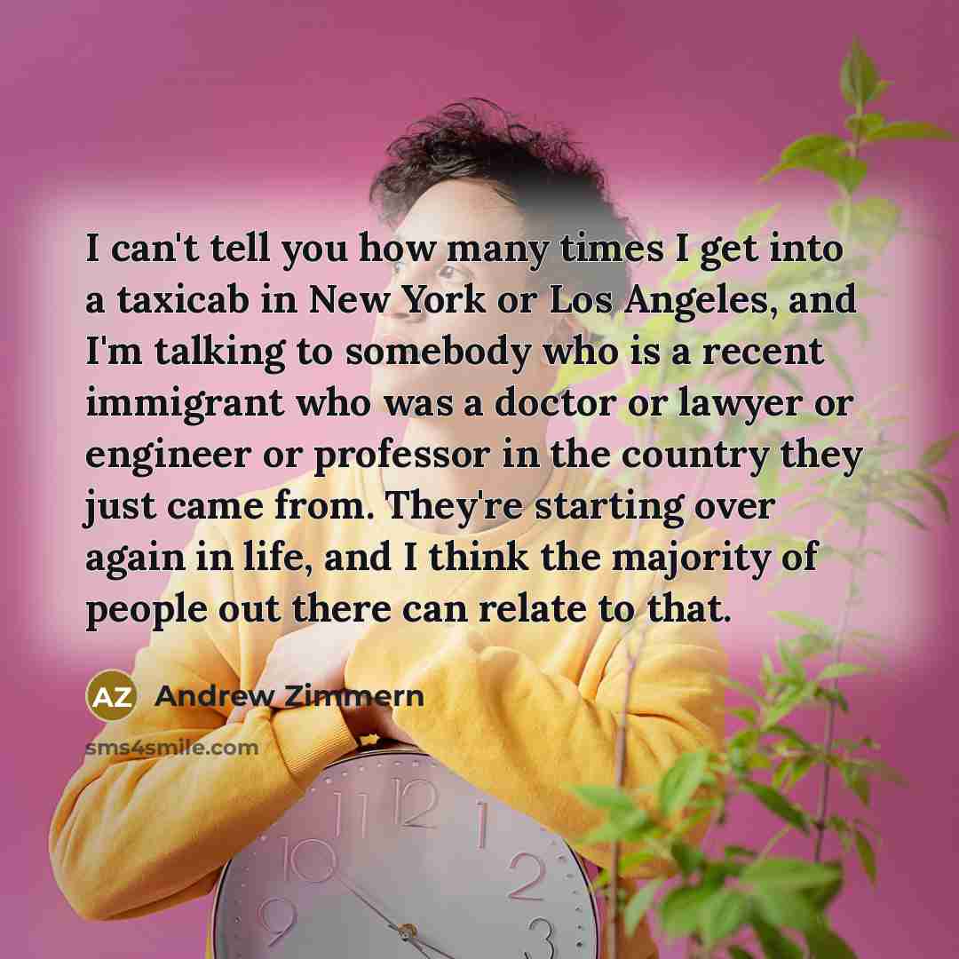 “I can't tell you how many times I get into…” quote by Andrew Zimmern