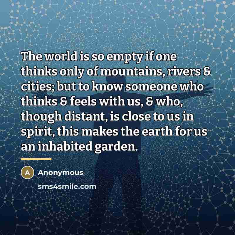 “The world is so empty if one thinks only of…” quote by Anonymous