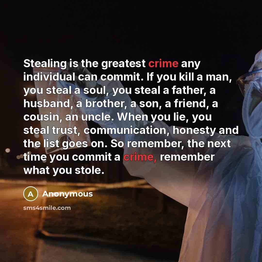 “Stealing is the greatest crime any individual can commit. If…” quote by Anonymous