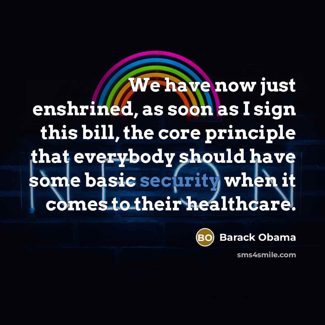 “We have now just enshrined, as soon as I sign…” quote by Barack Obama