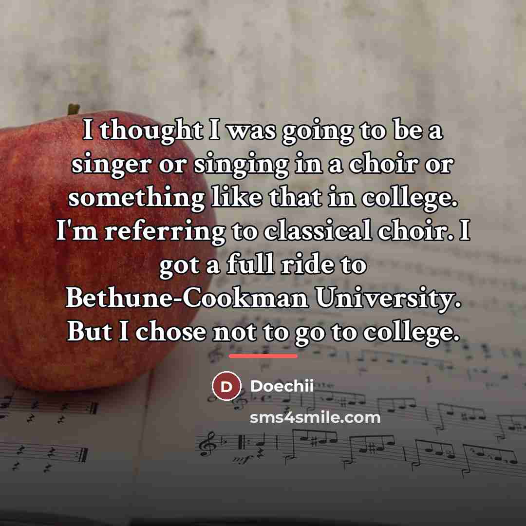 “I thought I was going to be a singer or…” quote by Doechii