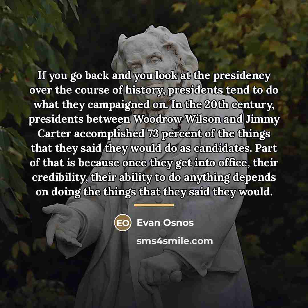 “If you go back and you look at the presidency…” quote by Evan Osnos
