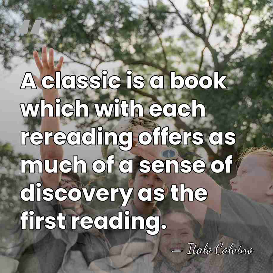 A classic is a book which with each rereading offers as much&hellip; - Italo Calvino