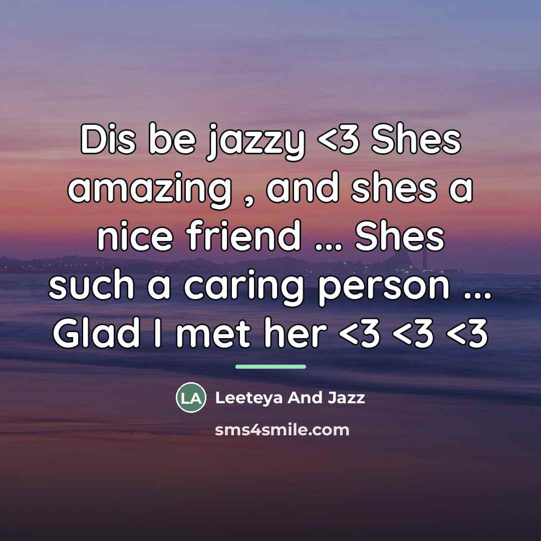 “Dis be jazzy…” quote by Leeteya And Jazz