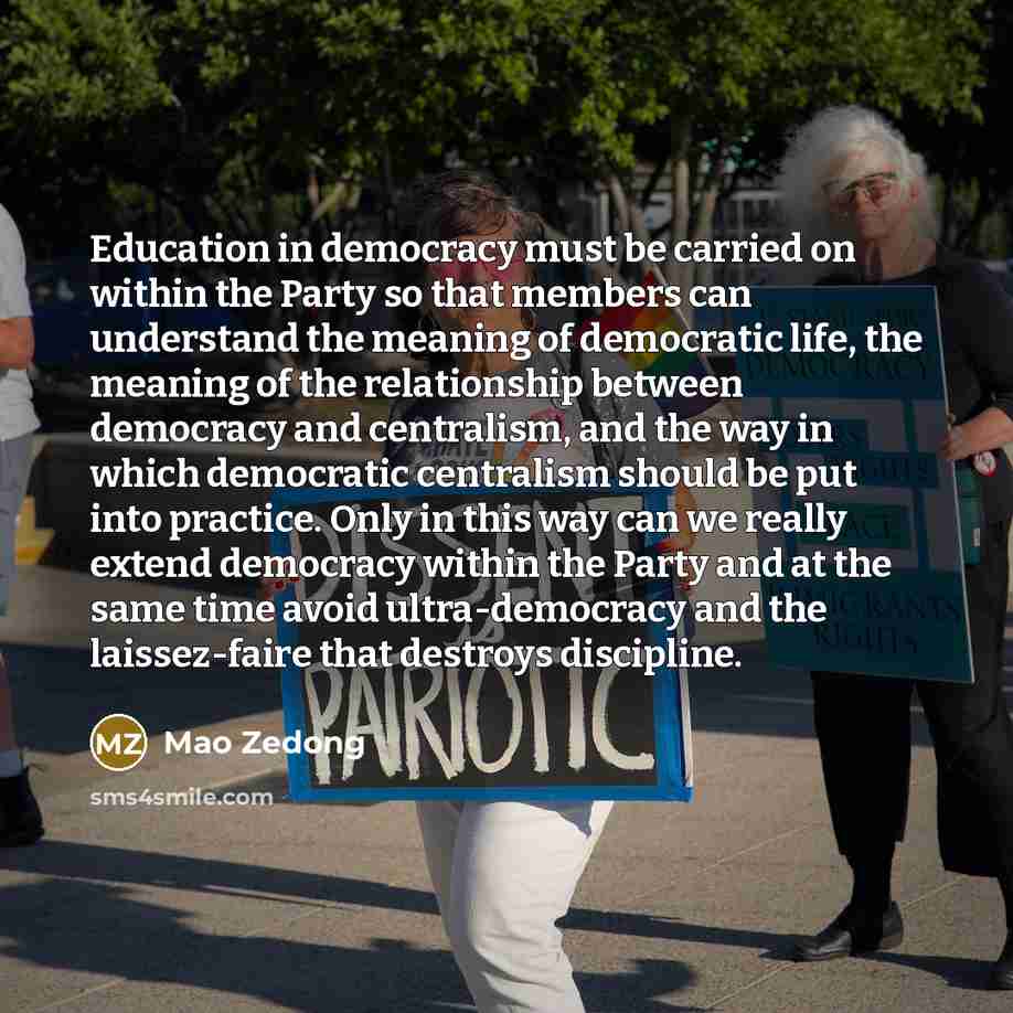 “Education in democracy must be carried on within the Party…” quote by Mao Zedong