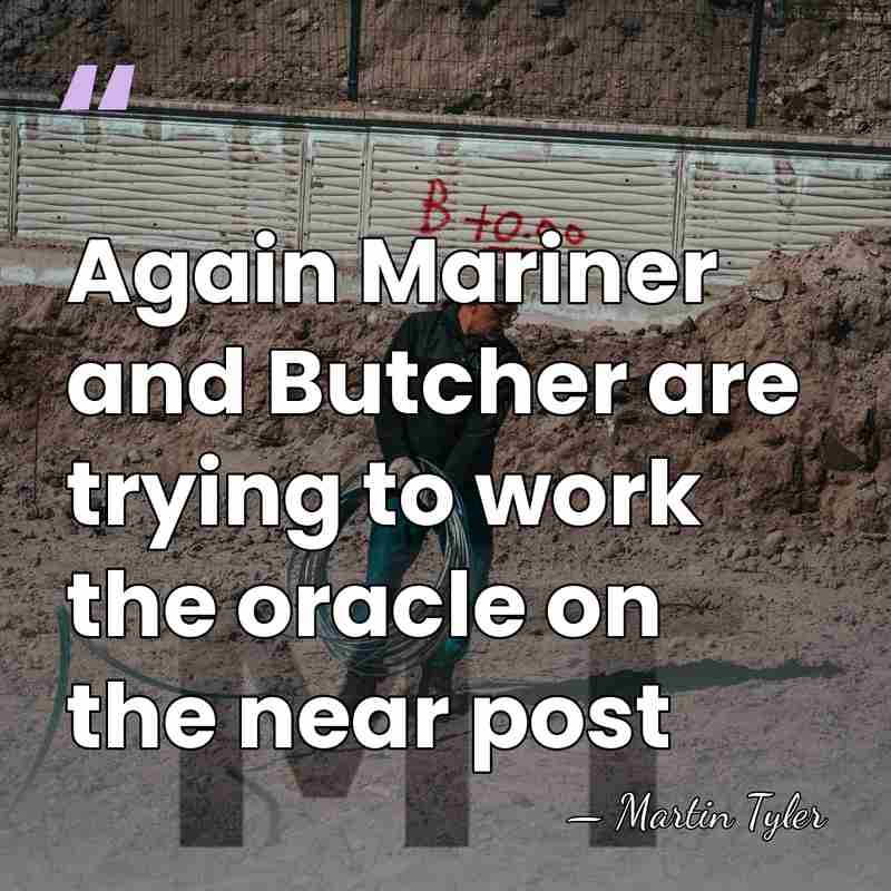 Again Mariner and Butcher are trying to work the oracle on the&hellip; - Martin Tyler