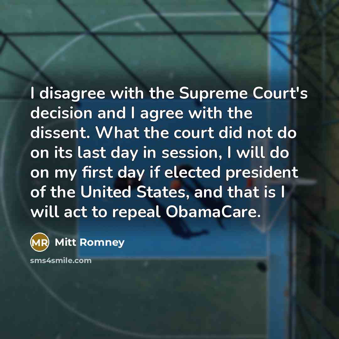 “I disagree with the Supreme Court's decision and I agree…” quote by Mitt Romney