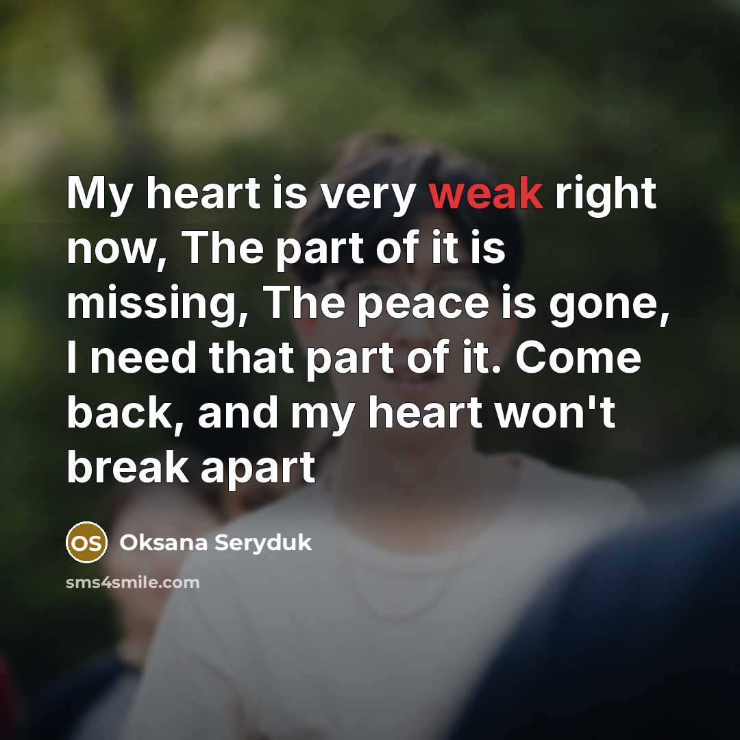 “My heart is very weak right now, The part of…” quote by Oksana Seryduk