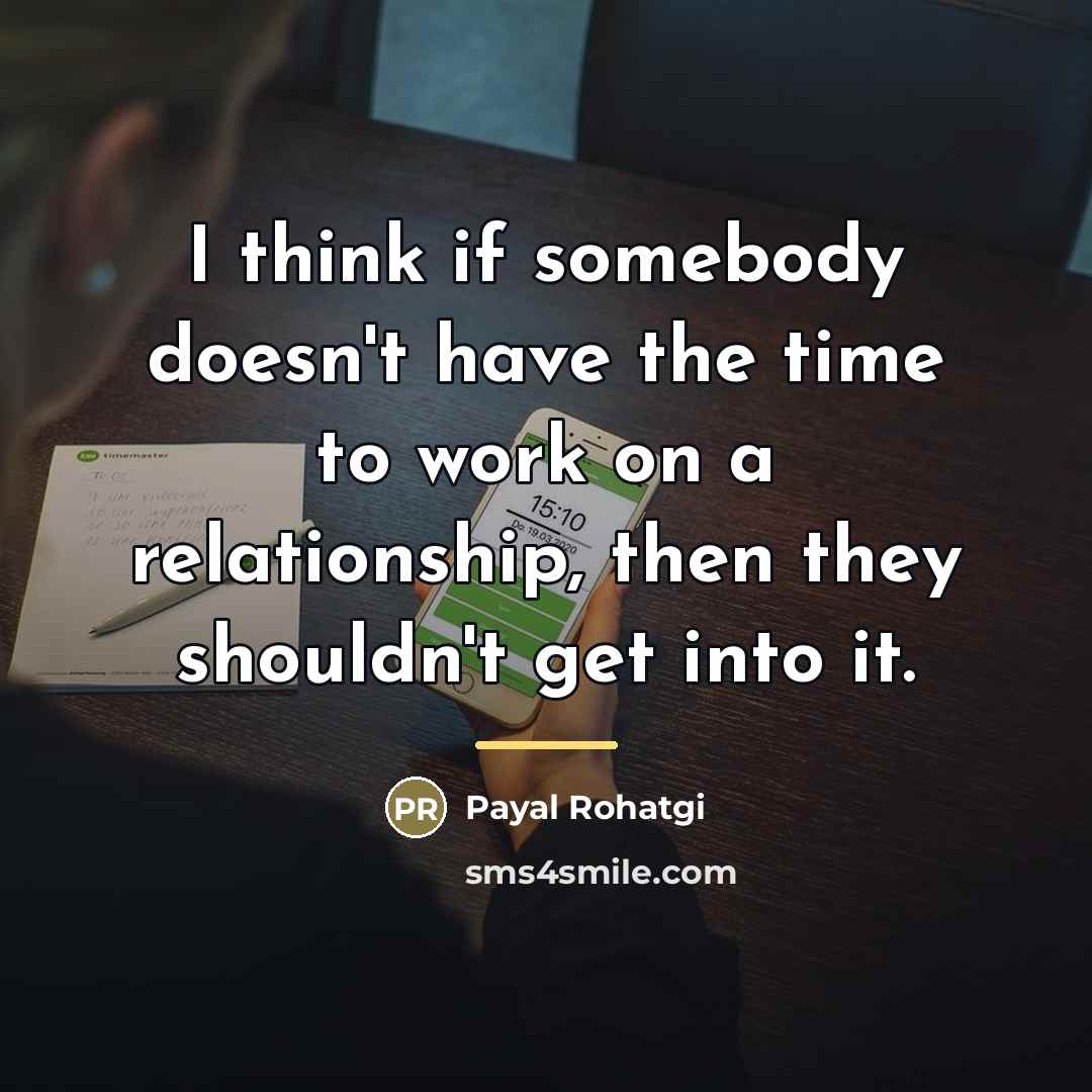 “I think if somebody doesn't have the time to work…” quote by Payal Rohatgi