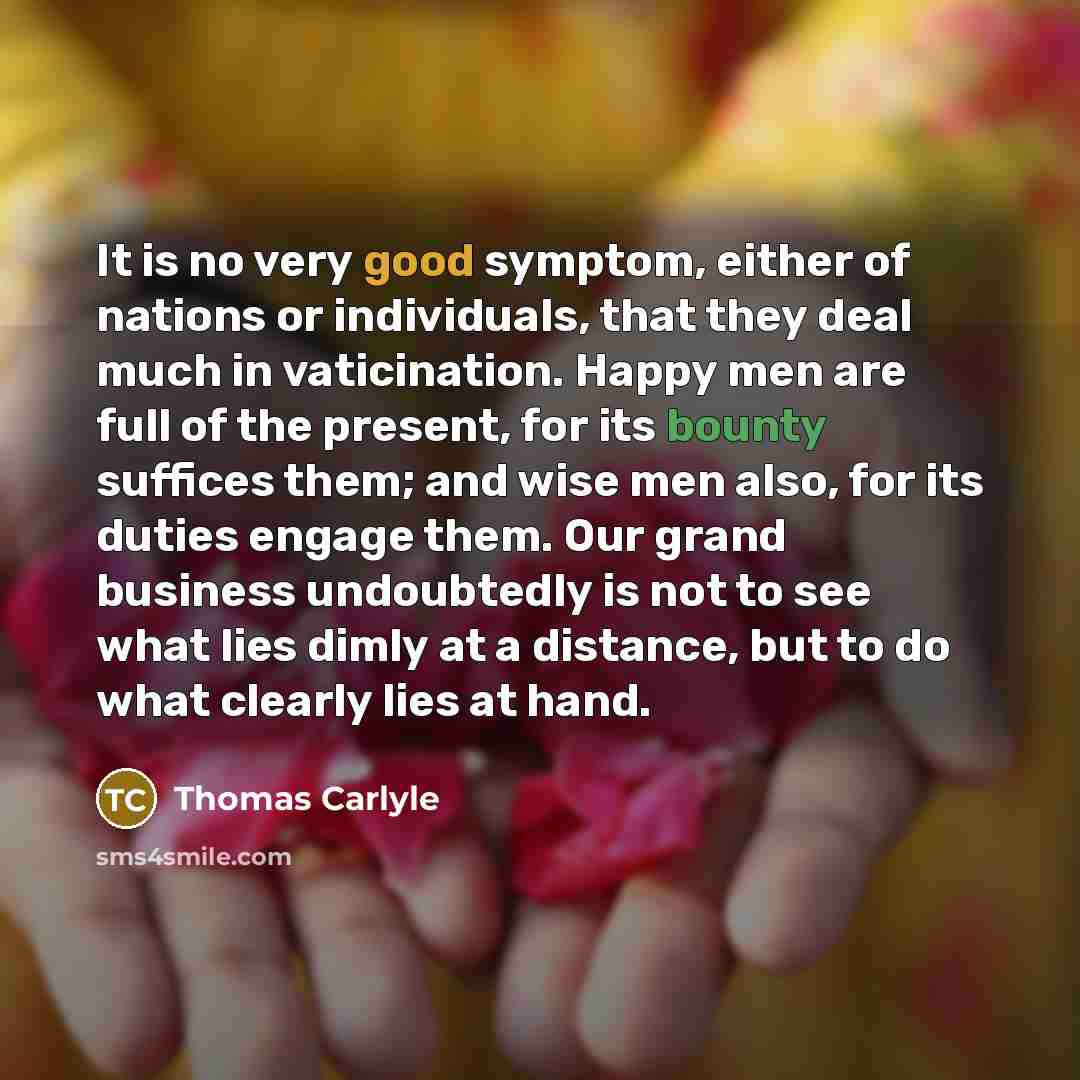 “It is no very good symptom, either of nations or…” quote by Thomas Carlyle