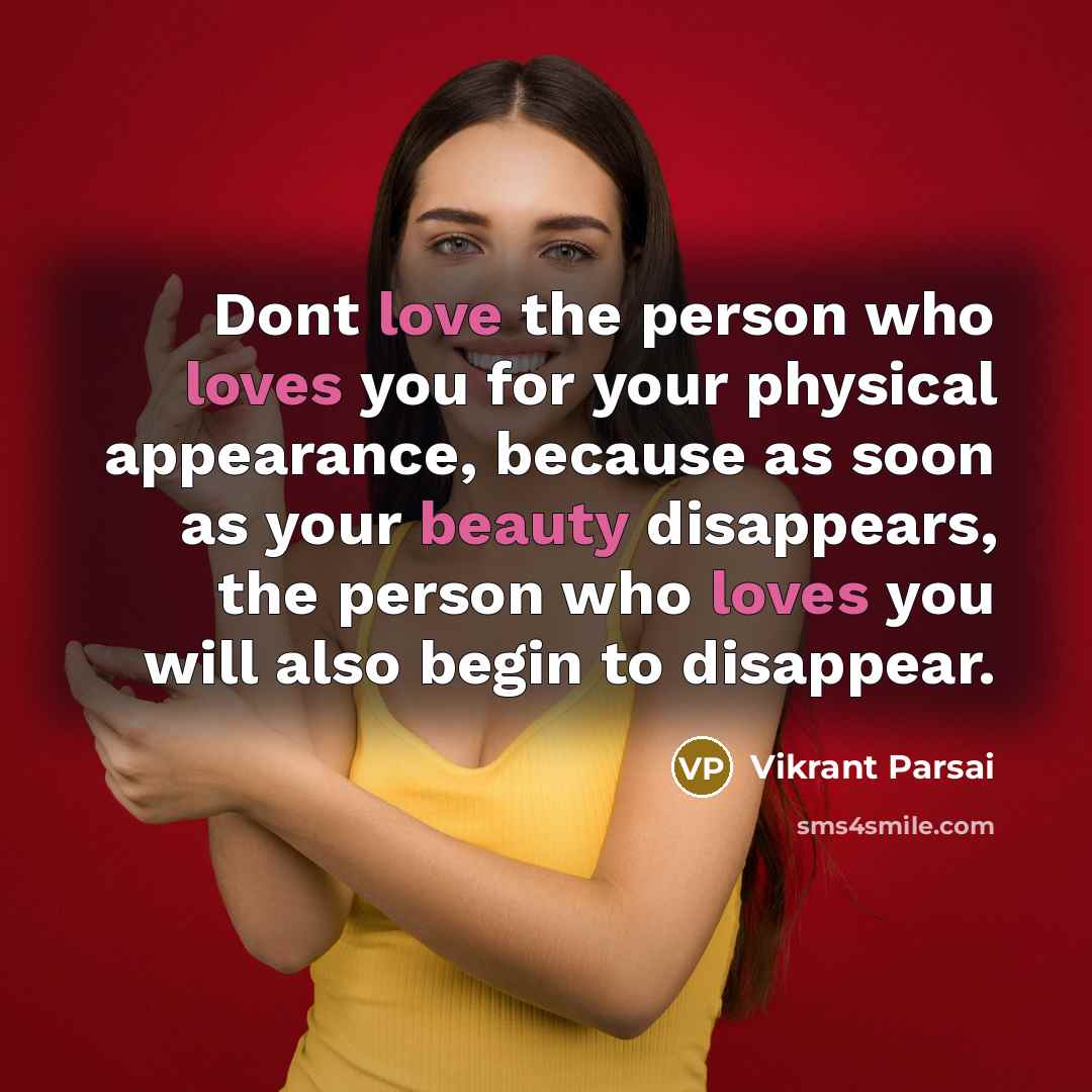 “Dont love the person who loves you for your physical…” quote by Vikrant Parsai