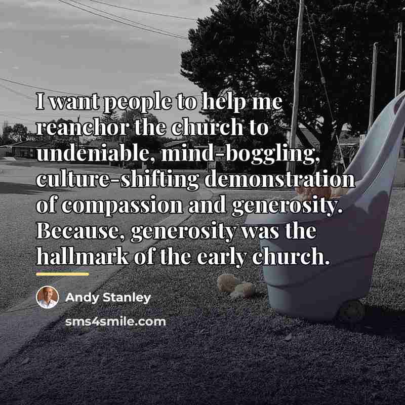 “I want people to help me reanchor the church to…” quote by Andy Stanley