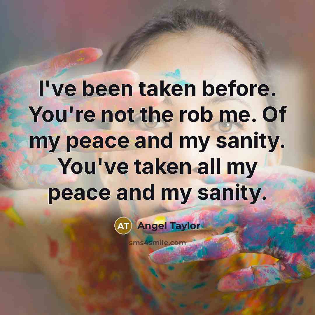 “I've been taken before. You're not the rob me. Of…” quote by Angel Taylor