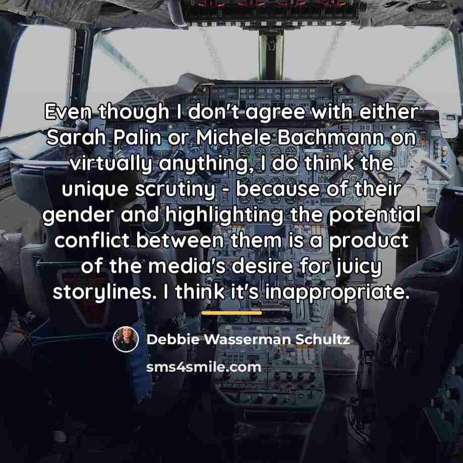 “Even though I don't agree with either Sarah Palin or…” quote by Debbie Wasserman Schultz