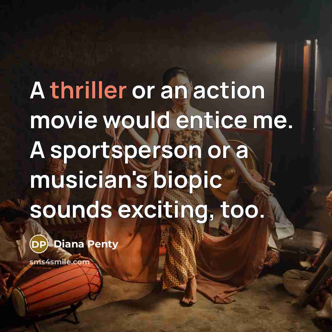 “A thriller or an action movie would entice me. A…” quote by Diana Penty