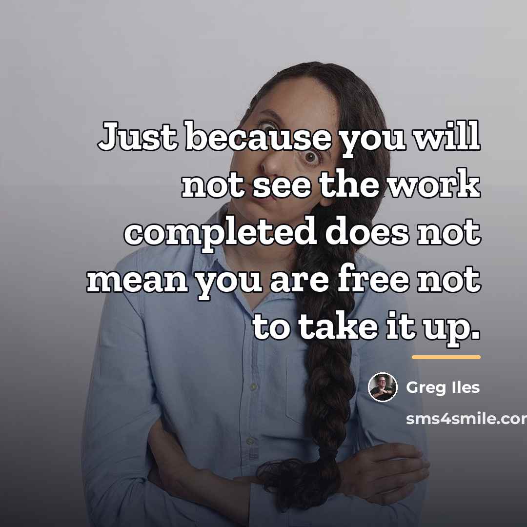 “Just because you will not see the work completed does…” quote by Greg Iles