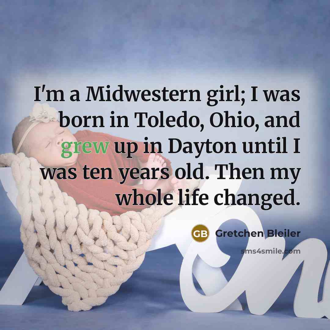 “I'm a Midwestern girl; I was born in Toledo, Ohio,…” quote by Gretchen Bleiler