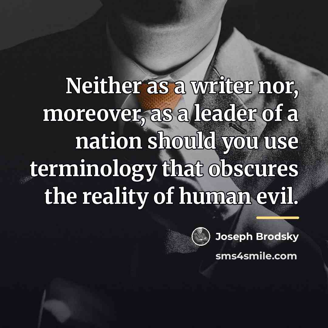 “Neither as a writer nor, moreover, as a leader of…” quote by Joseph Brodsky