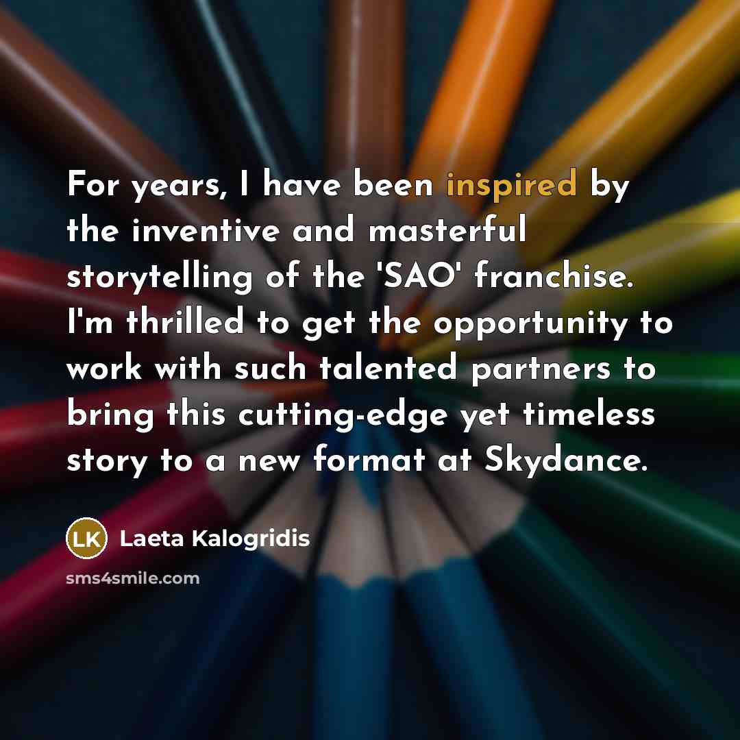 “For years, I have been inspired by the inventive and…” quote by Laeta Kalogridis